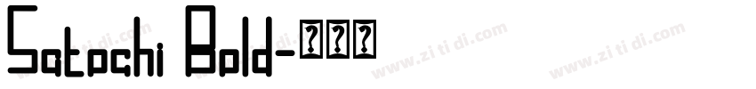 Satochi Bold字体转换